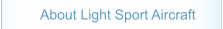 About Light Sport Aircraft